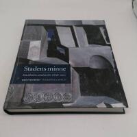 Stadens minne : Stockholms stadsarkiv till &aring;r 2000