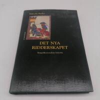 Det nya ridderskapet : Tempelherreordens historia