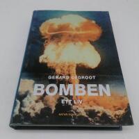 Bomben : ett liv
