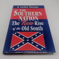 The Southern Nation : The New Rise of the Old South