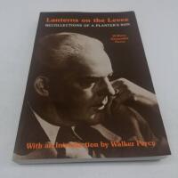 Lanterns on the Levee: Recollections of a Planter's Son