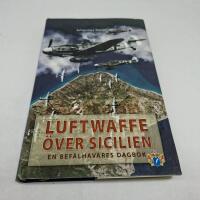 Luftwaffe &ouml;ver Sicilien : en bef&auml;lhavares dagbok