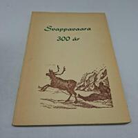Svappavaara 300 &aring;r 