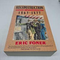 Reconstruction 1863-1877: America's Unfinished Revolution