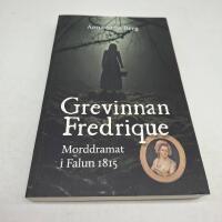 Grevinnan Fredrique : morddramat i Falun 1815