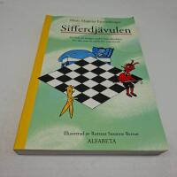 Sifferdj&auml;vulen : en bok att stoppa under huvudkudden, f&ouml;r alla som &auml;r r&auml;dda f&ouml;r matematik