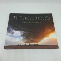 The Big Cloud: Specatular Photographs of Storm Clouds