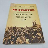No Quarter: The Battle of the Crater, 1864
