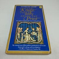The knight, the lady and the priest : the making of modern marriage in medieval France