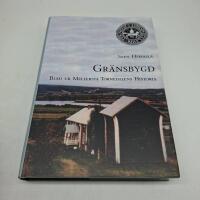 Gr&auml;nsbygd : blad ur mellersta Tornedalens historia