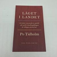 L&auml;get i landet - 89 tankar om periferier, politik och varf&ouml;r landsbygdsfr&aring;gan &auml;r viktigare &auml;n du tror