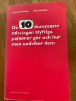 De tio dummaste misstagen klyftiga personer g&ouml;r och hur man undviker dem