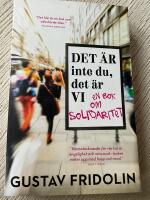 Det &auml;r inte du, det &auml;r vi : en bok om solidaritet