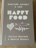 Happy food : samlade recept & r&aring;d