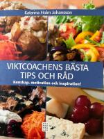 Viktcoachens b&auml;sta tips och r&aring;d : kunskap, motivation & inspiration!
