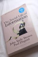 The Social Life of Information