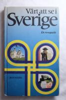 V&auml;rt att se i Sverige : en reseguide