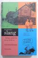 Stockholmsslang : folkligt spr&aring;k fr&aring;n 80-tal till 80-tal