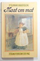 Mest om mat : f&ouml;dan fordom och nu