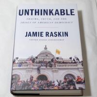 Unthinkable : Trauma, Truth, and the Trials of American Democracy
