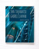Shin Takamatsu + Gabriel E. Lahyani Architects Associates