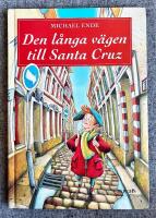Den l&aring;nga v&auml;gen till Santa Cruz