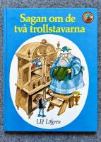 Sagan om de tv&aring; trollstavarna