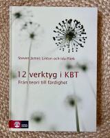 12 verktyg i KBT : fr&aring;n teori till f&auml;rdighet