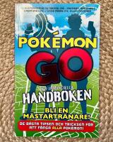 Pok&eacute;mon Go : den inofficiella handboken