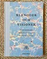Klenoder och visioner : Stockholms Auktionsverk 350 &aring;r
