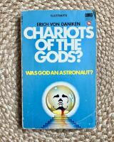 Chariots of the Gods? Was God an Astronaut?