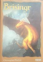 Brisingr eller Eragon skuggbanes och Saphira Biartskulars sju l&ouml;ften