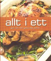 Allt i ett : gott, l&auml;tt, hett i gryta, wok, panna...