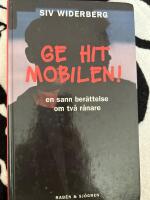 Ge hit mobilen! : en sann ber&auml;ttelse om tv&aring; r&aring;nare