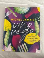 Vino vego : s&aring; kombinerar du vin och  mat i det gr&ouml;na k&ouml;ket