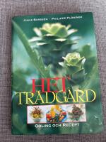 Het tr&auml;dg&aring;rd - odling och recept