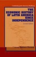 Economic History of Latin America Since Independence (Cambridge Latin American studies ; 77) [Elektronisk resurs]