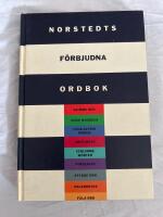 Norstedts f&ouml;rbjudna ordbok : grimme ord, vieze woorden, four-letter words, gros mots, schlechte W&ouml;rter, parol