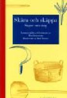 Sk&auml;ra och sk&auml;ppa - sagor om ting