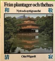 Fr&aring;n plantager och th&eacute;hus : nytt och nyttigt om th&eacute;