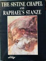The Sistine Chapel and Raphaels Stanze