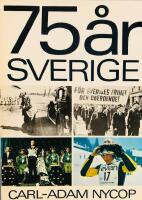 75 &aring;r i Sverige