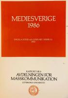 Mediesverige 1986. En statistisk &ouml;versikt av de svenska massmedierna 1980-1985.