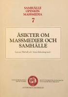 &Aring;sikter om massmedier och samh&auml;lle. SOM-unders&ouml;kningen 1990.