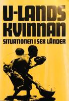 U.landskvinnan. Situationen i sex l&auml;nder