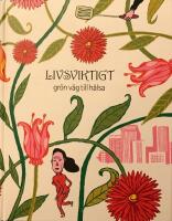 Livsviktigt : gr&ouml;n v&auml;g till h&auml;lsa