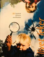 Livet leker : Uppt&auml;ck naturen med barnen