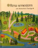 Rena semestern : om ekoturism i Sverige