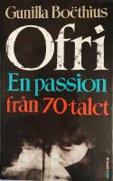 Ofri : en passion fr&aring;n 70-talet