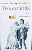 Tysk Dramatik. Goethe